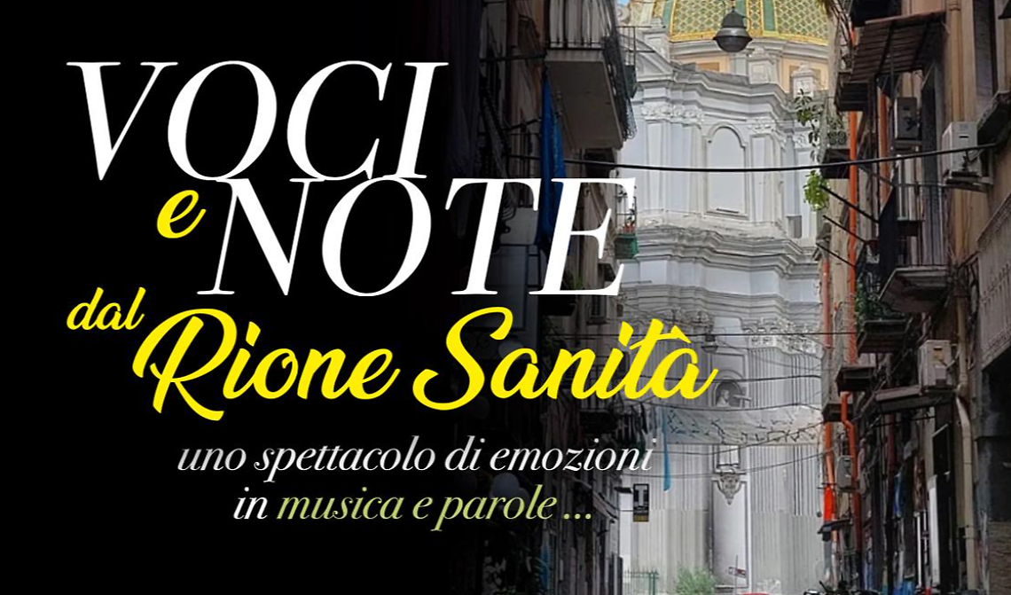 Voci e note dal Rione Sanità, per una serata tra cultura e solidarietà