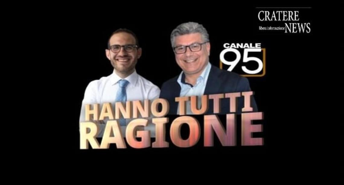 “Hanno tutti ragione”, ecco il nuovo talk show su Canale 95