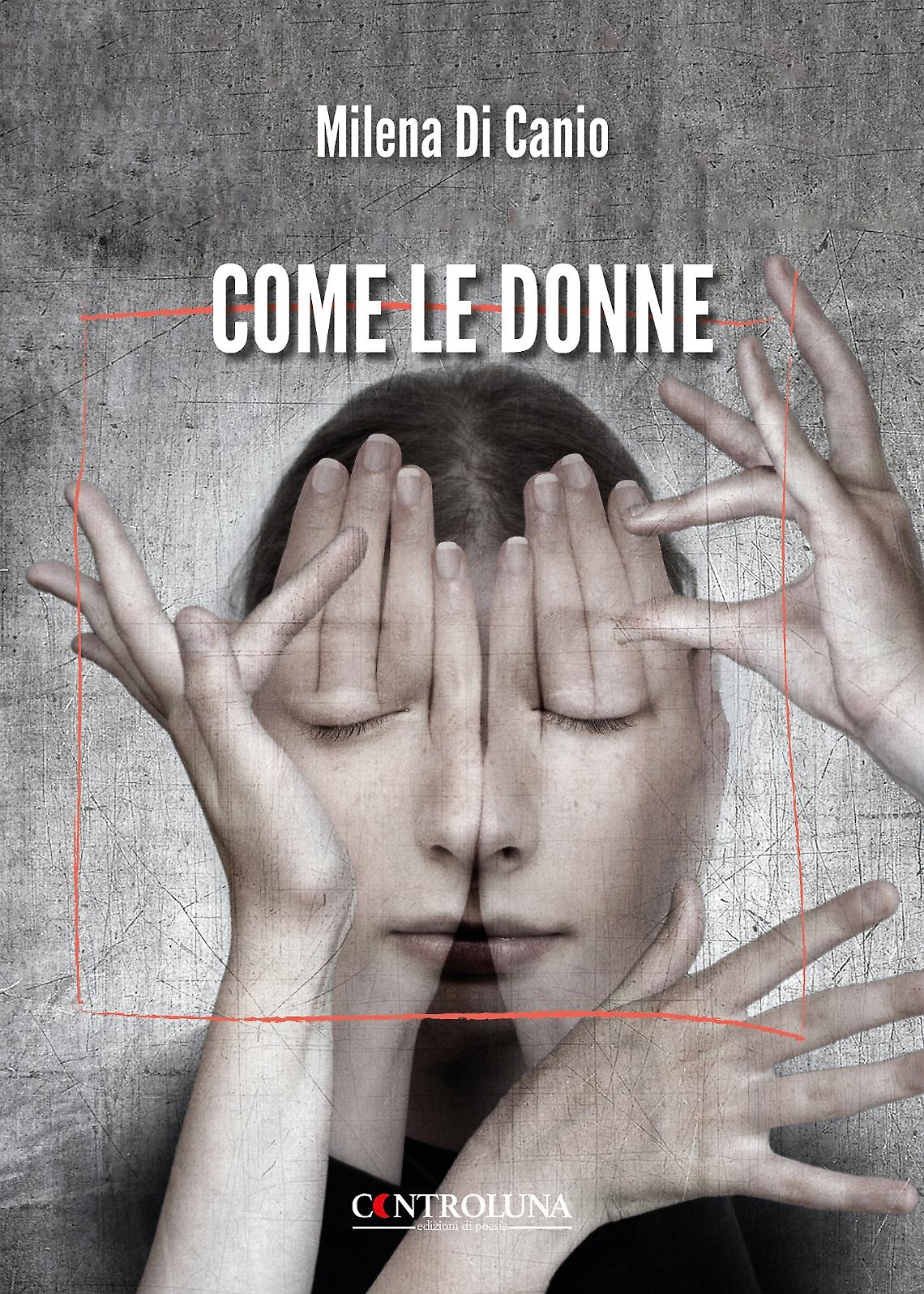  “Come le donne”, l'opera prima di Milena Di Canio