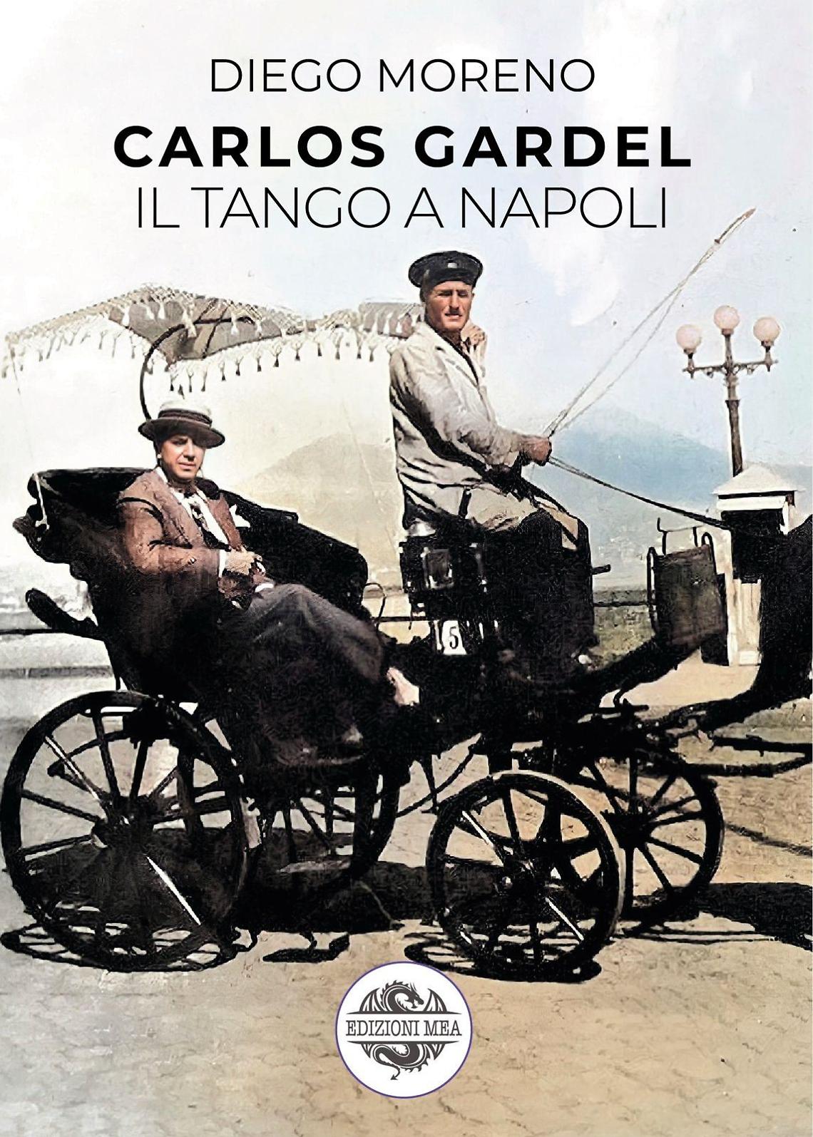 “Carlos Gardel-Il Tango a Napoli"