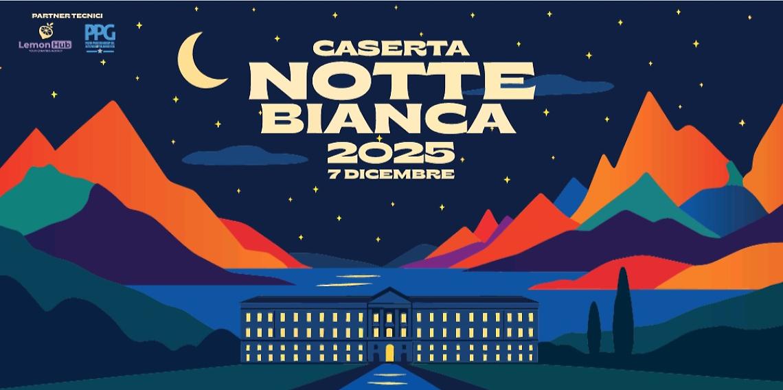 Caserta accende la sua Notte Bianca