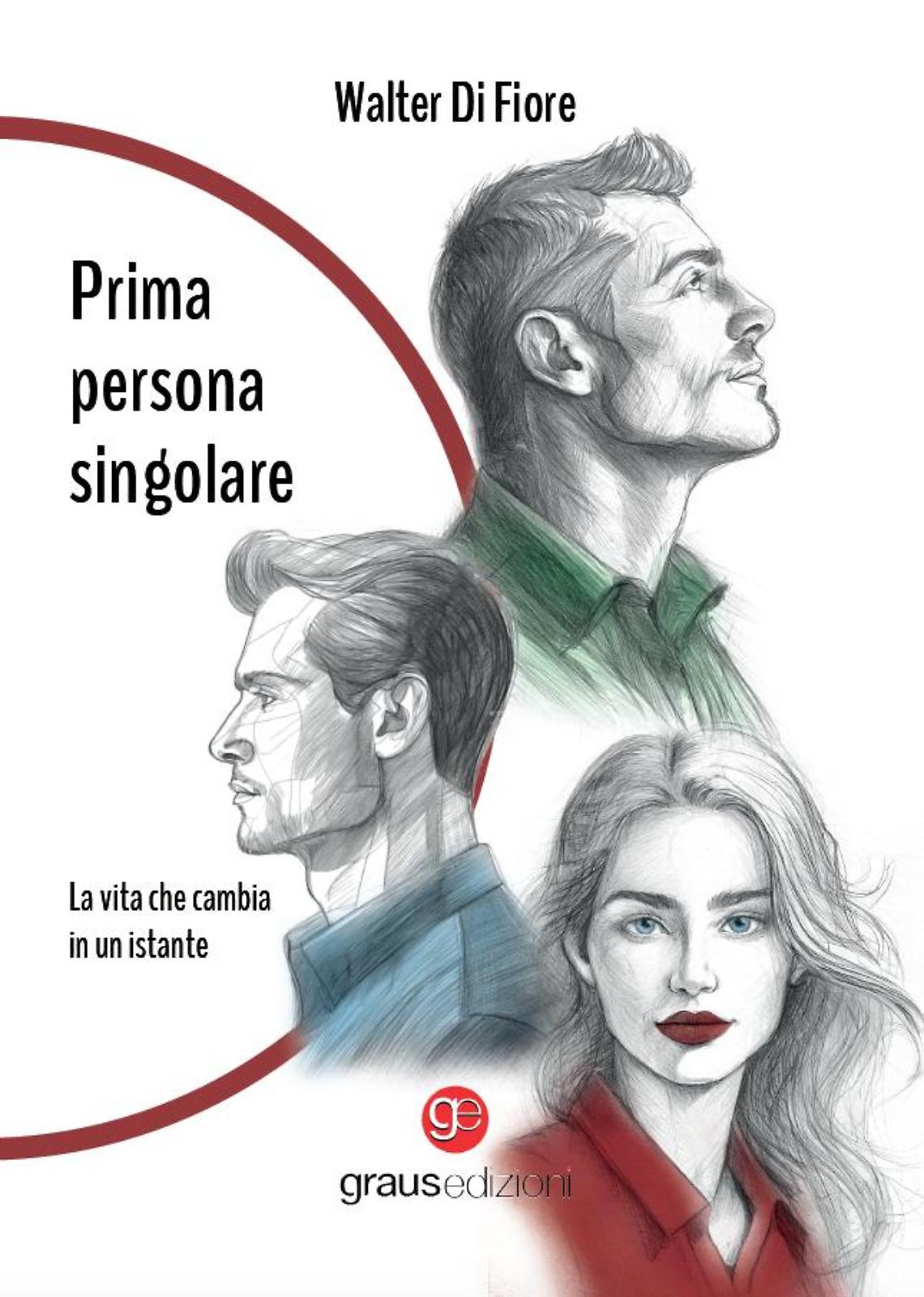 Prima persona singolare, il libro di Walter Di Fiore
