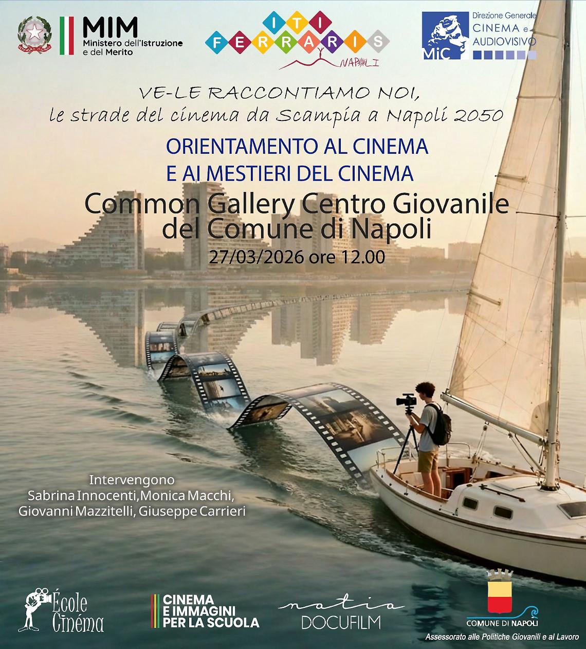 &ldquo;Ve-le raccontiamo noi &ndash; le strade del cinema da Scampia a Napoli 2050&rdquo;, orientamento al cinema per gli studenti napoletani alla Common Gallery