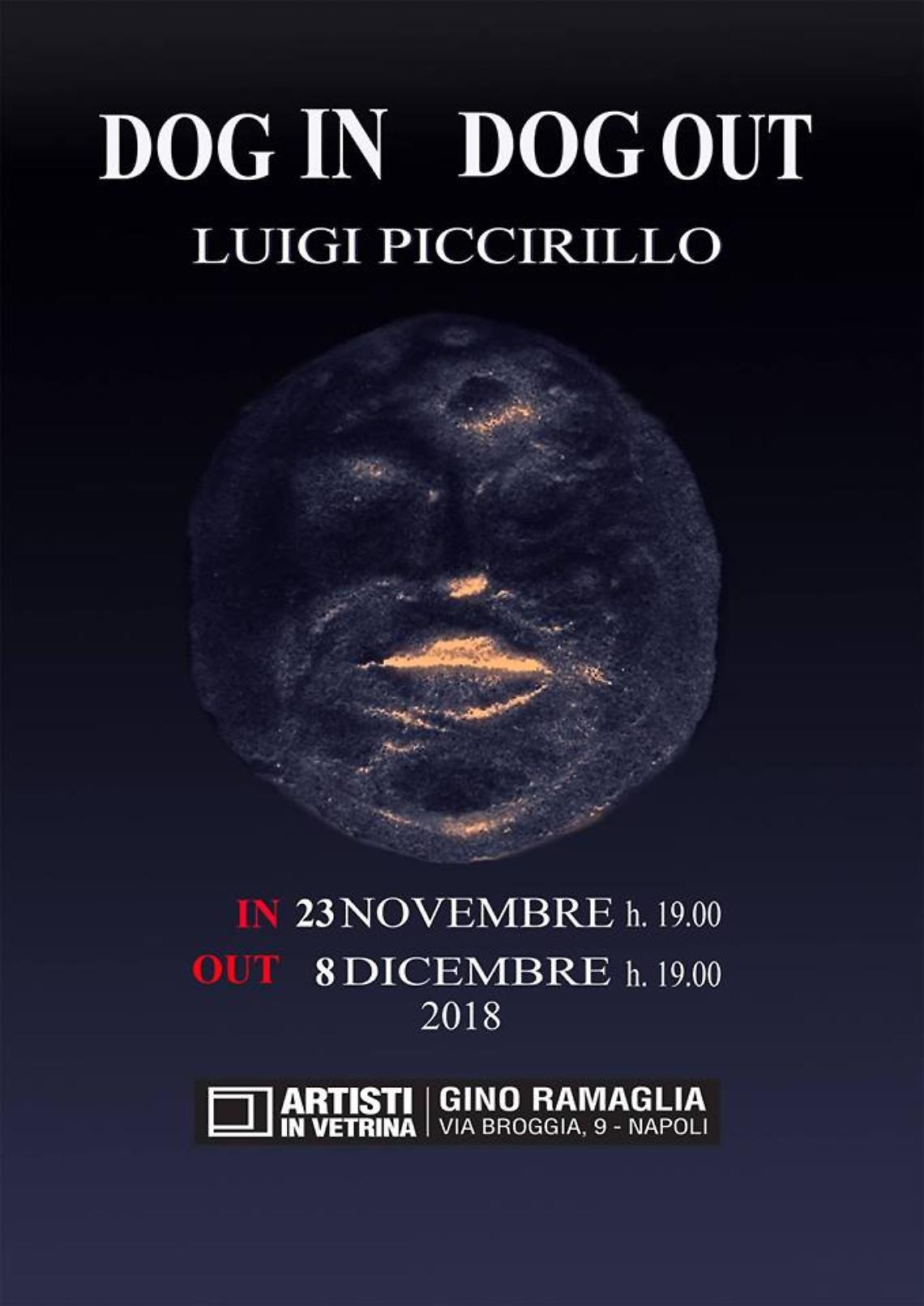 "Dog In Dog Out" di Luigi Piccirillo 