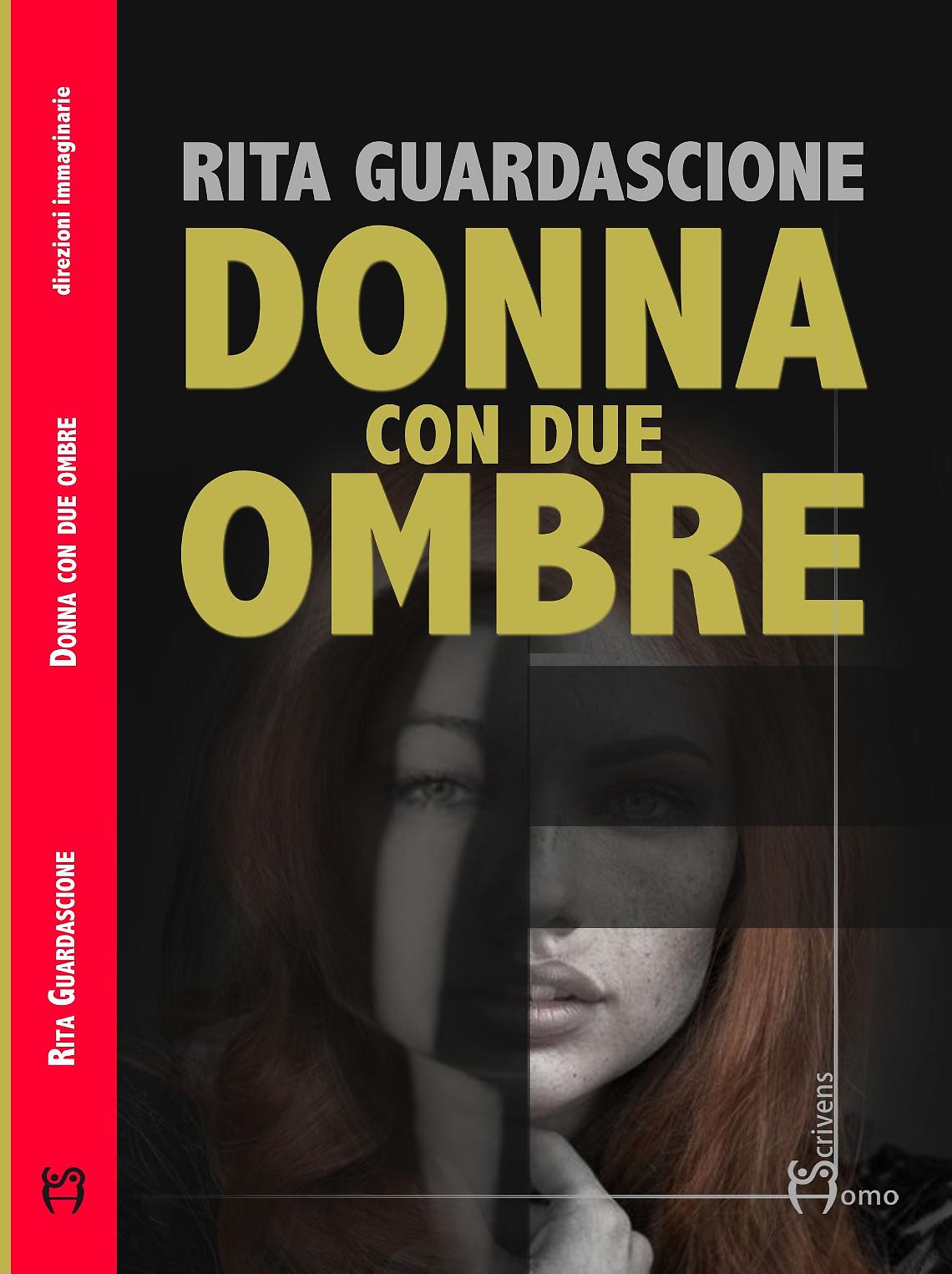 Segreti inconfessabili narrati in &ldquo;Donna con due ombre&rdquo;