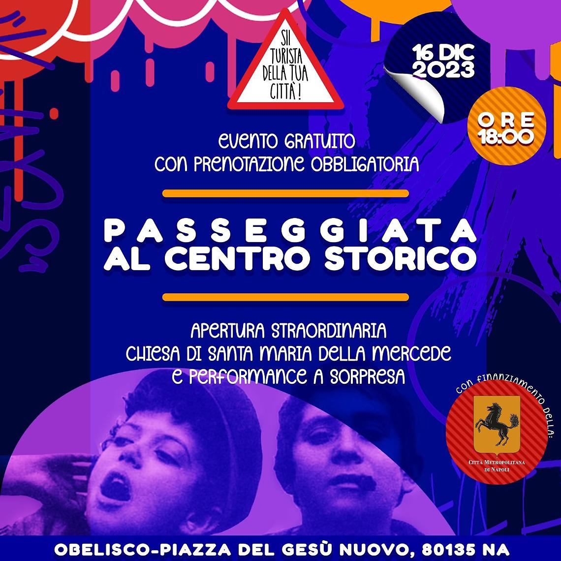 “Sii turista della tua città” presenta “Spigliatezza napoletana” 