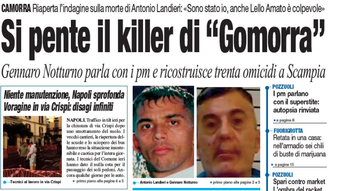 Si è pentito Gennaro Notturno: <br>«Ho ucciso io Antonio Landieri»