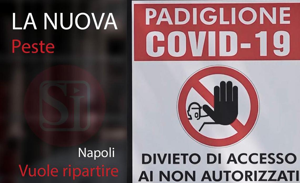 “La Nuova Peste, Napoli vuole ripartire” 