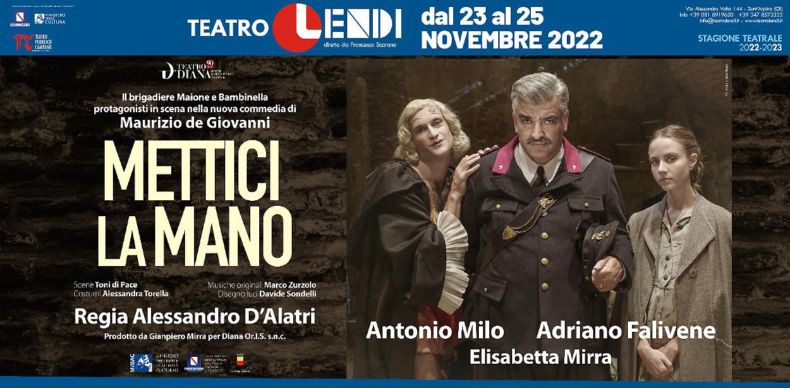 Al Teatro Lendi arriva “Mettici la Mano” con Antonio Milo e Adriano Falivene