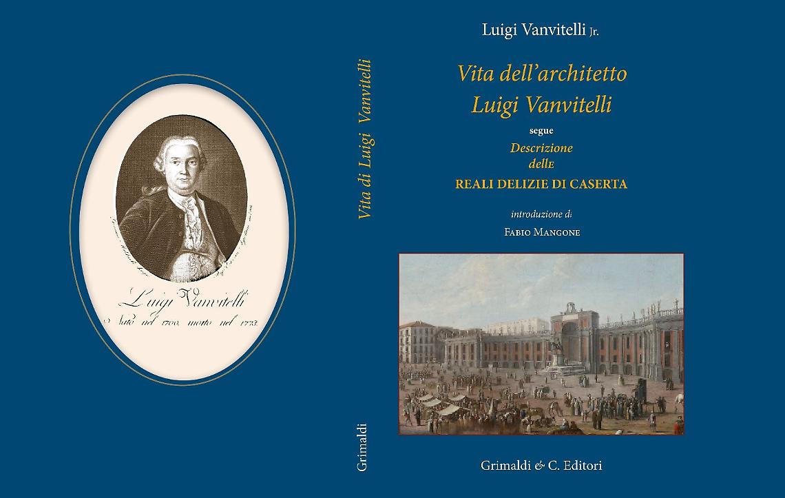 Luigi Vanvitelli, con i Borbone stabilì un patto di più generazioni
