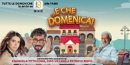 “…E che Domenica!” su Canale 8
