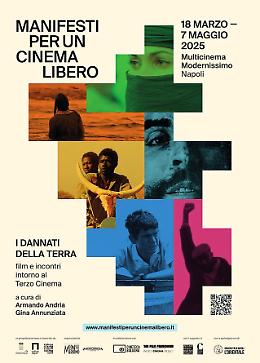 Al via “Manifesti per un cinema libero - I dannati della terra"