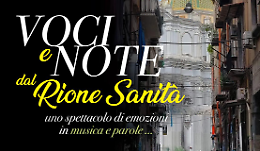 Voci e note dal Rione Sanità, per una serata tra cultura e solidarietà