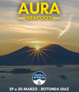 “Aura Neapolis”, la prima festa di Fratelli d’Italia a Napoli