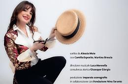 “C'era una volta Nino Taranto...”, Alessia Moio al Trianon-Viviani