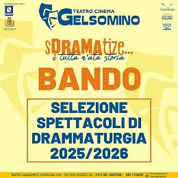  “sDRAMAtize... è tutta 'n’ata storia”, il bando del Gelsomino