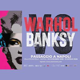 Warhol vs Bansky, la mostra a Villa Pignatelli
