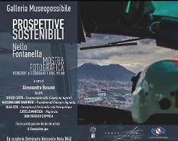 Le &ldquo;Prospettive Sostenibili&rdquo; nelle foto di Nello Fontanella