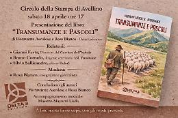L&rsquo;epopea dei pastori: Ascolese e Bianco presentano &ldquo;Transumanze e pascoli&rdquo;