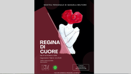 "Regina di Cuore" è il titolo della mostra personale di Manuela Belfiore
