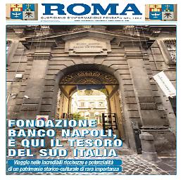 Il “Roma” racconta la Fondazione Banco Napoli, venerdì lo speciale in omaggio