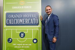 “Grand Hotel Calciomercato", il nuovo libro di Gianluca Di Marzio