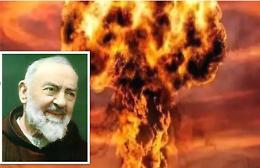 La profezia di Padre Pio sulla guerra: «L’uomo non può sfuggire alla giustizia Divina»