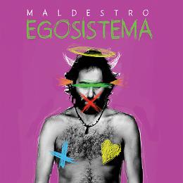 “EgoSistema”, il ritorno di Maldestro