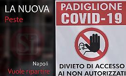“La Nuova Peste, Napoli vuole ripartire” 