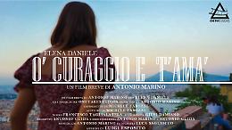 “O’ curaggio e t’amà”, in un corto l'omaggio a Napoli