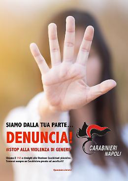 Violenza sulle donne, poster-invito a denunciare nelle caserme di Napoli e provincia