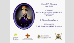 Il Sud ricorda Francesco II di Borbone celebrando messe in suffragio del Servo di Dio