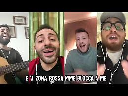 Zona rossa, "Artisti uniti... ma non troppo" reinventano un classico della canzone napoletana