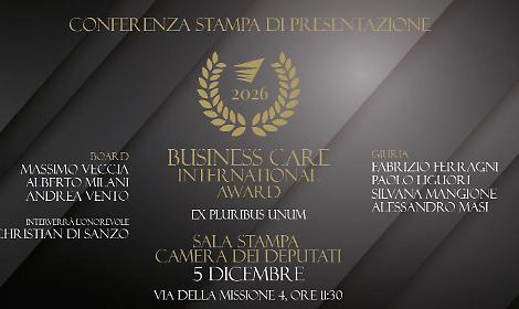 Camera, venerdì 5/12 presentazione “Business Care International Award 2026”