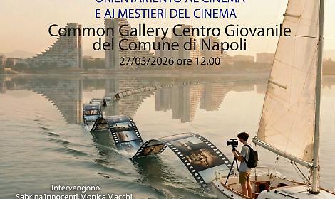&ldquo;Ve-le raccontiamo noi &ndash; le strade del cinema da Scampia a Napoli 2050&rdquo;, orientamento al cinema per gli studenti napoletani alla Common Gallery